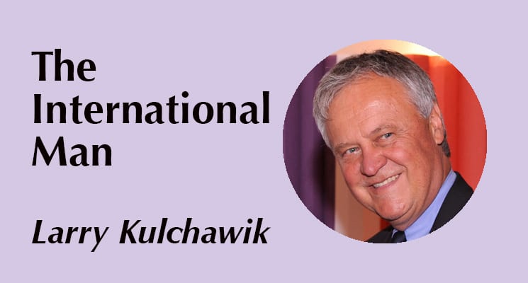 The International Man Larry Kulchawik