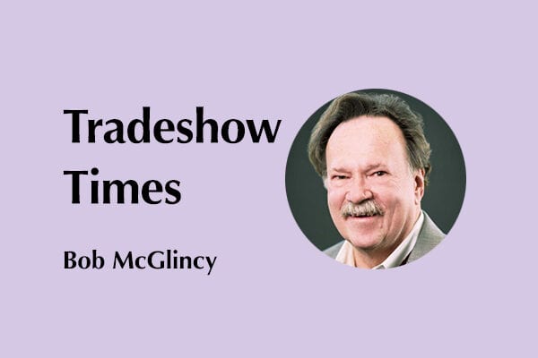 Bob.McGlincy Tradeshow Times