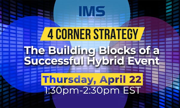 IMS Webinar on Building Hybrid Events